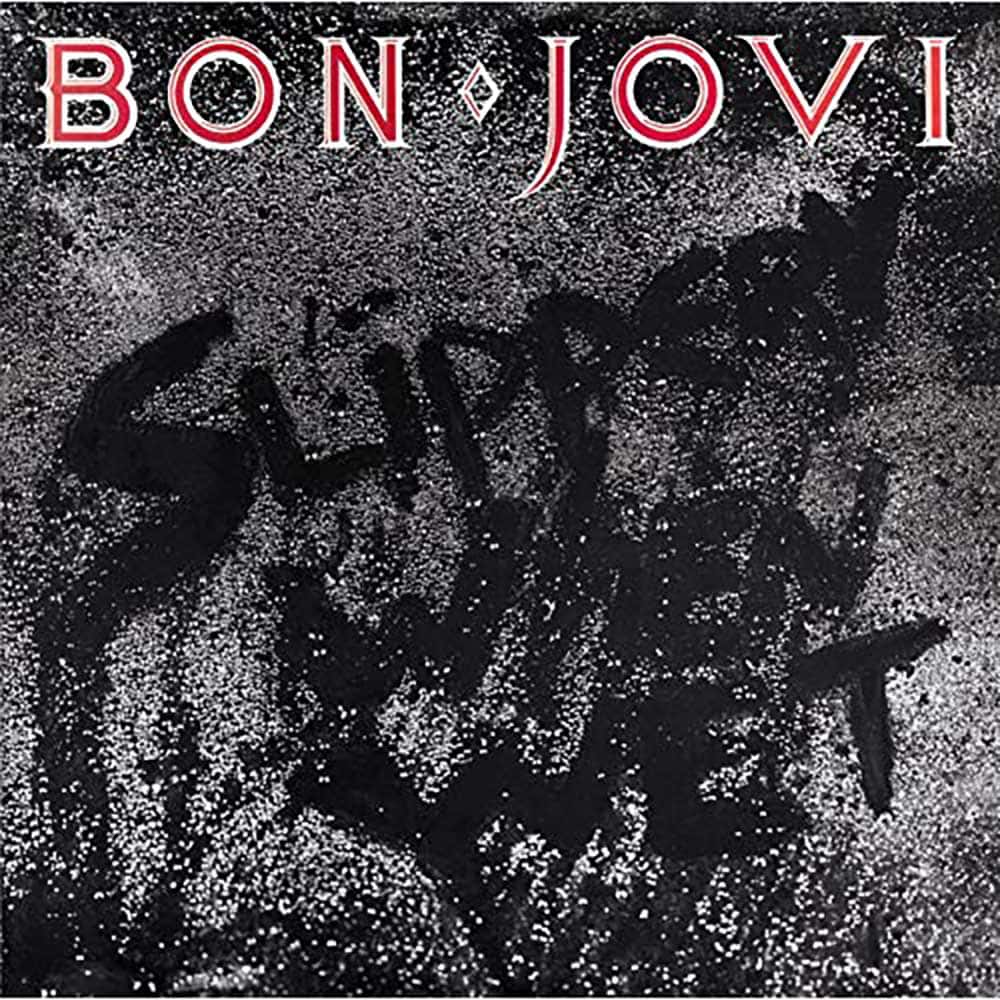 Bon Jovi's Slippery When Wet